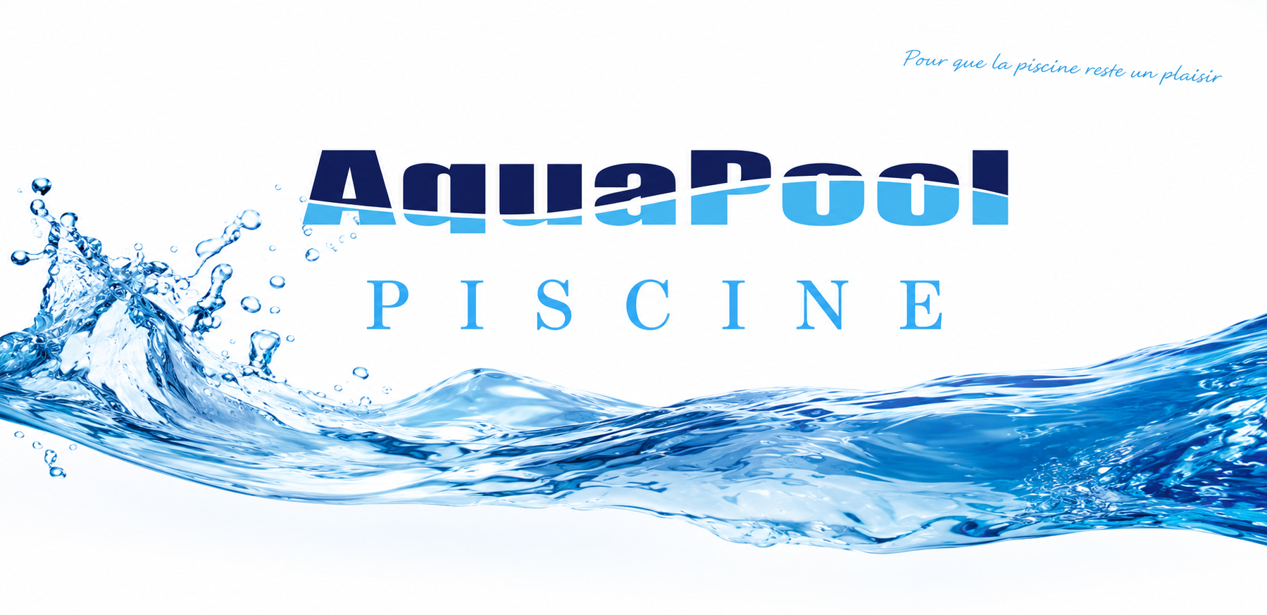 Aquapool Piscine, pour que la piscine reste un plaisir
